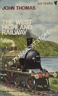 Book cover of The West Highland Railway  by THOMAS, John 